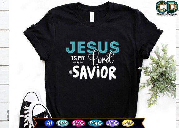 Jesus Is My Lord and Savior Graphics for Crafts
