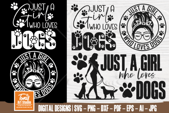 Just a Girl Who Loves Dogs Graphics for Crafts