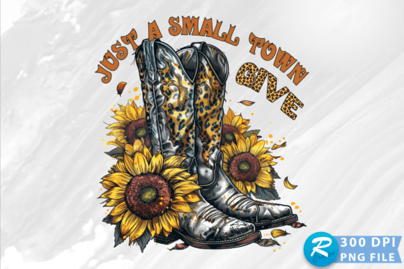 Just a Small Town Give PNG Design Graphics and Crafts