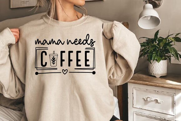 Mama Needs Coffee Funny Coffee Lover PNG Graphics and Crafts Review