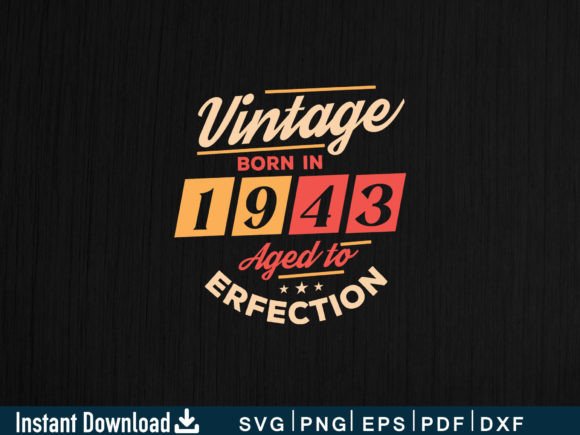 Vintage Born in 1943 Aged to Perfection Graphics and Crafts Review