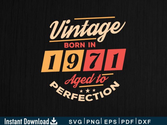 Vintage Born in 1971 Aged to Perfection Graphics and Crafts Review