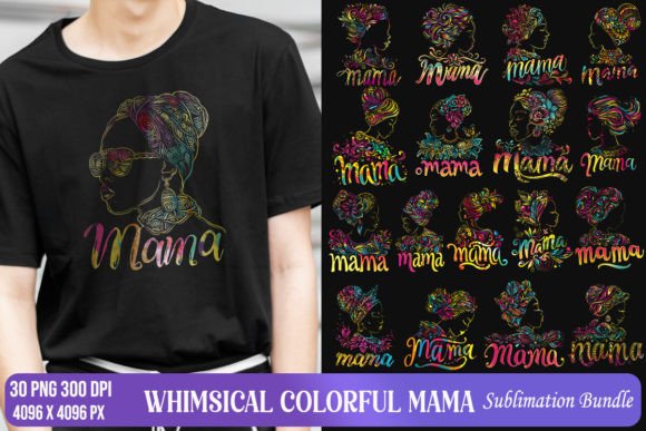 Whimsical Colorful Mama PNG Sublimations Graphics and Crafts